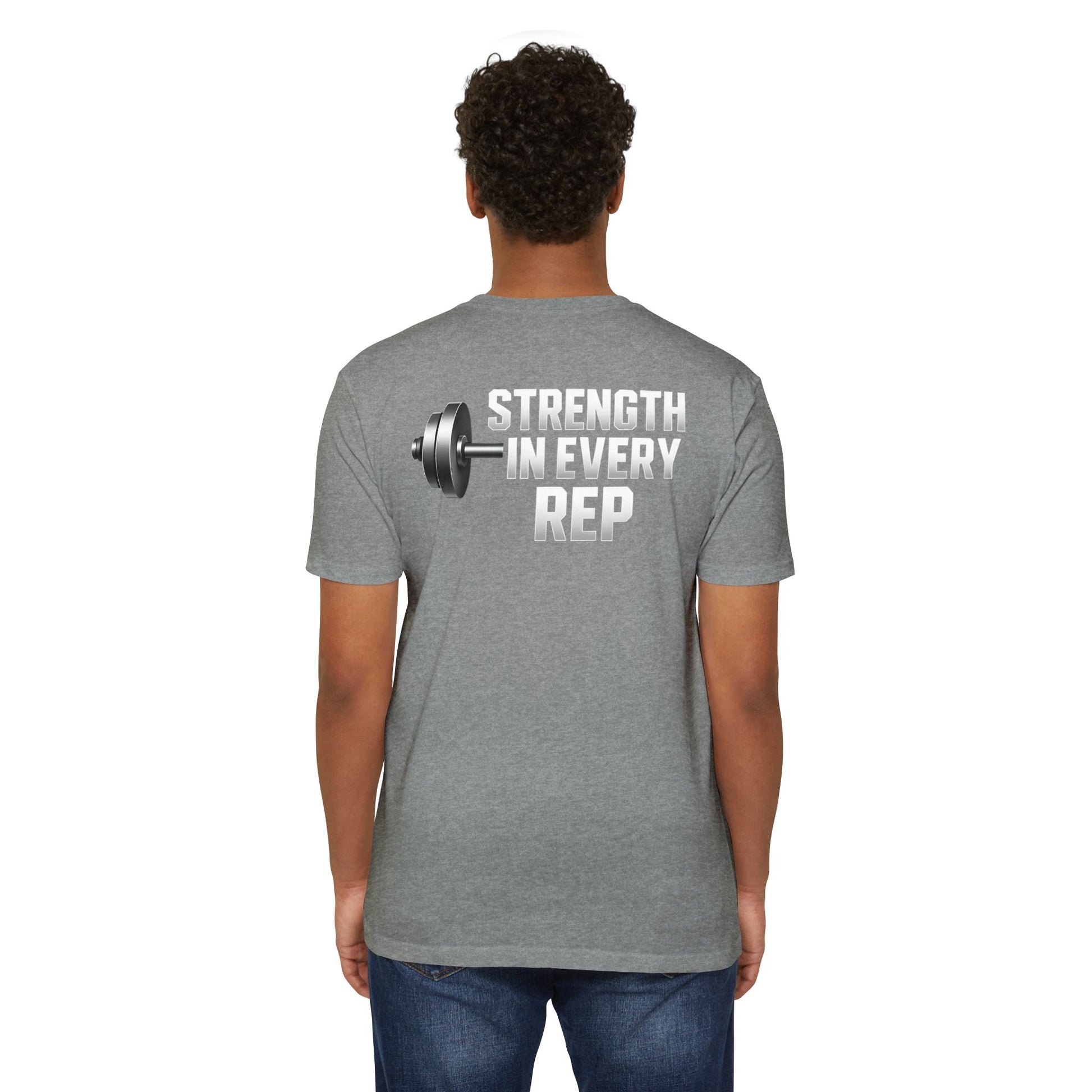 Strength in Every Rep Unisex CVC Jersey T-Shirt | Workout Tee, Fitness Apparel, Gym Clothes, Motivational Shirt, Gift for Coaches
