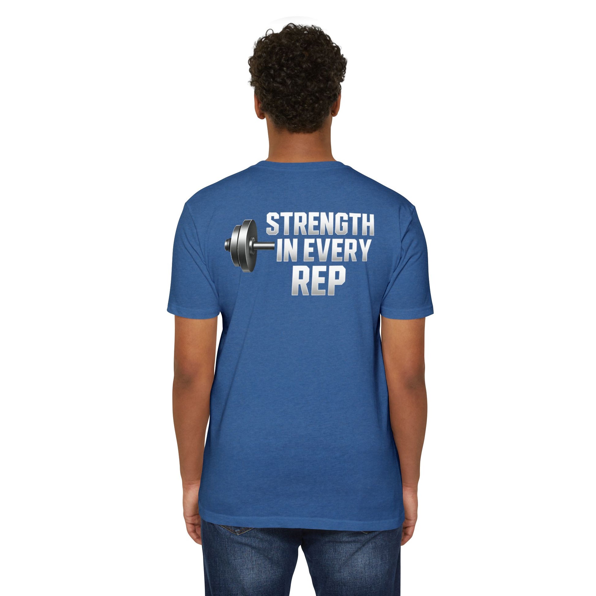 Strength in Every Rep Unisex CVC Jersey T-Shirt | Workout Tee, Fitness Apparel, Gym Clothes, Motivational Shirt, Gift for Coaches