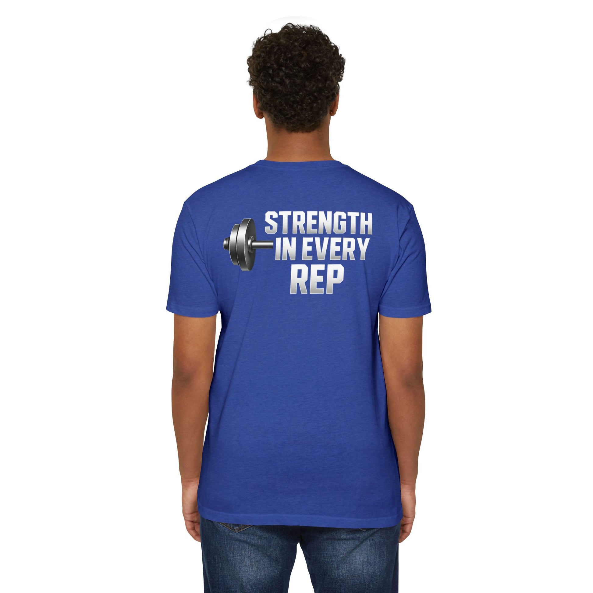 Strength in Every Rep Unisex CVC Jersey T-Shirt | Workout Tee, Fitness Apparel, Gym Clothes, Motivational Shirt, Gift for Coaches